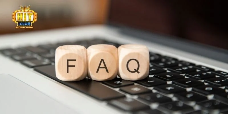 Câu hỏi thường gặp về sản phẩm dịch vụ tại Hitclub