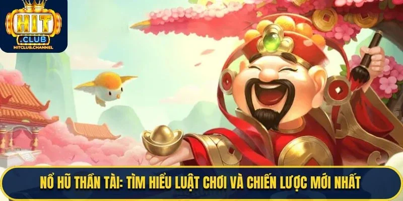 Nổ Hũ Thần Tài